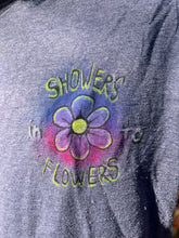 Load image into Gallery viewer, Showers into Flowers T Shirt
